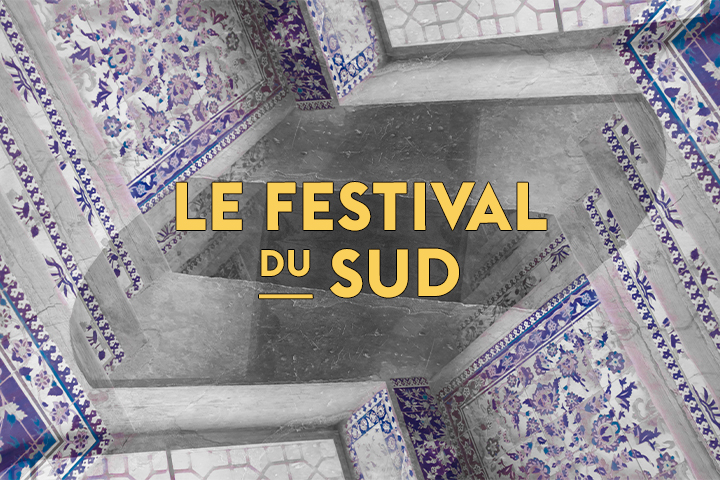 Le Festival du Sud